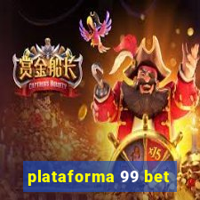 plataforma 99 bet